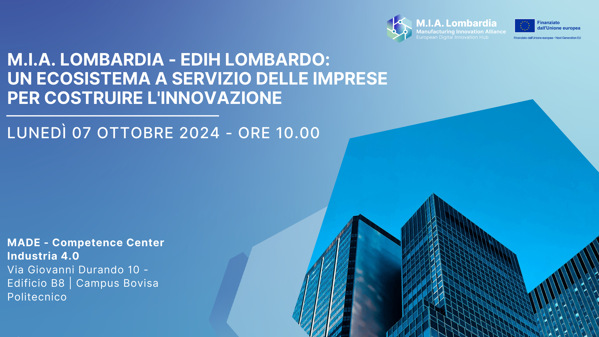 M.I.A. LOMBARDIA - EDIH LOMBARDO: UN ECOSISTEMA A SERVIZIO DELLE IMPRESE PER COSTRUIRE L'INNOVAZIONE