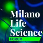 Milano Life Science Forum 2024: Investire sulla salute, crescere come sistema